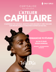Atelier Capillaire : connaître et prendre soin de ses cheveux - La Chrysalide Paris